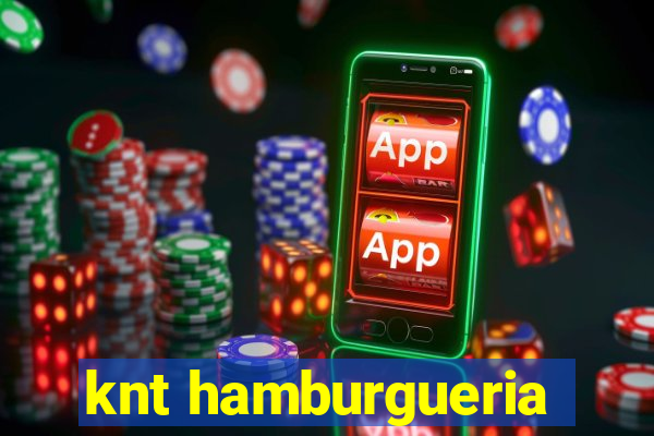 knt hamburgueria